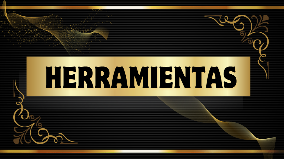 HERRAMIENTAS